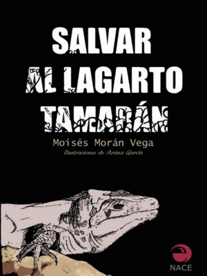 cover image of Salvar al lagarto Tamarán